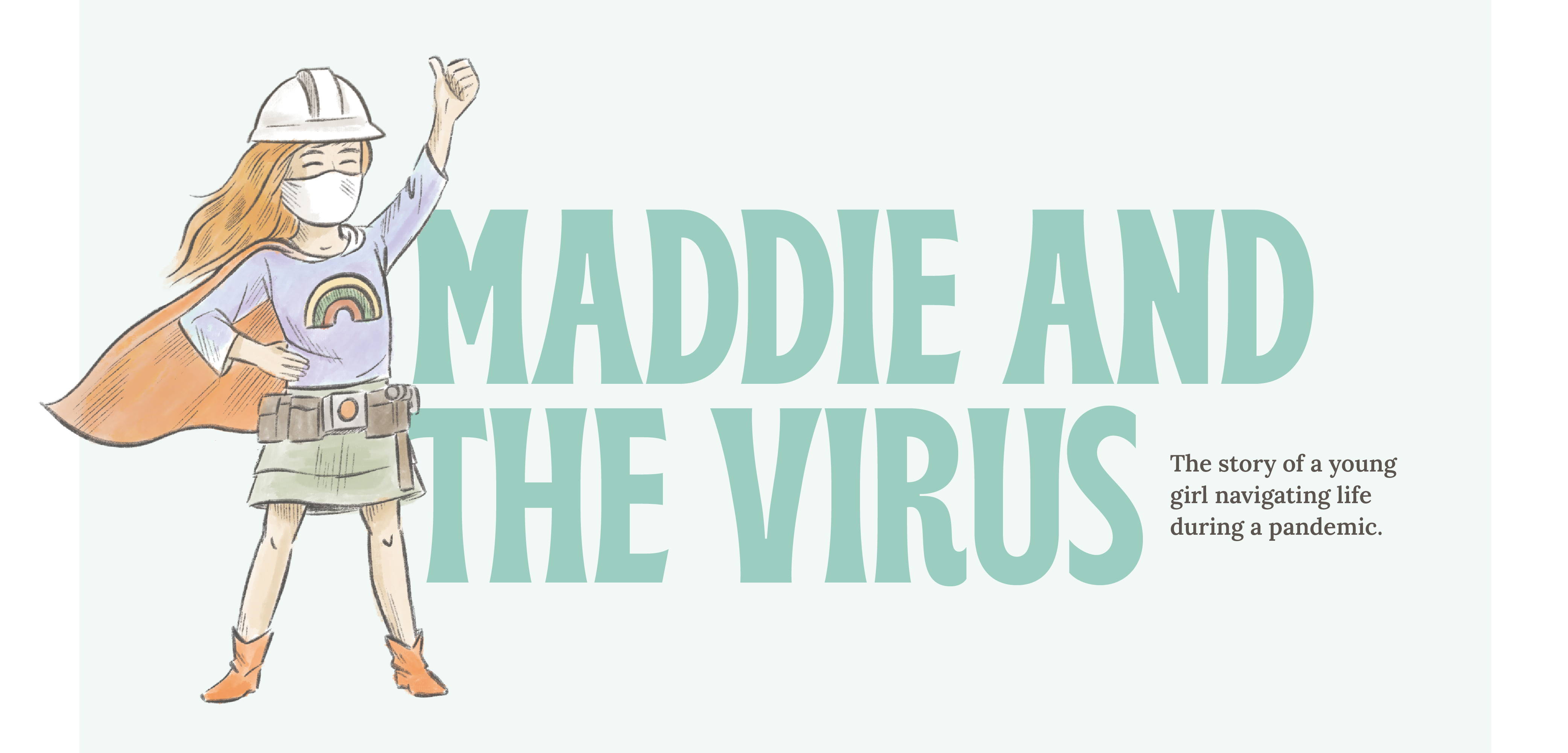 Maddie and The Virus