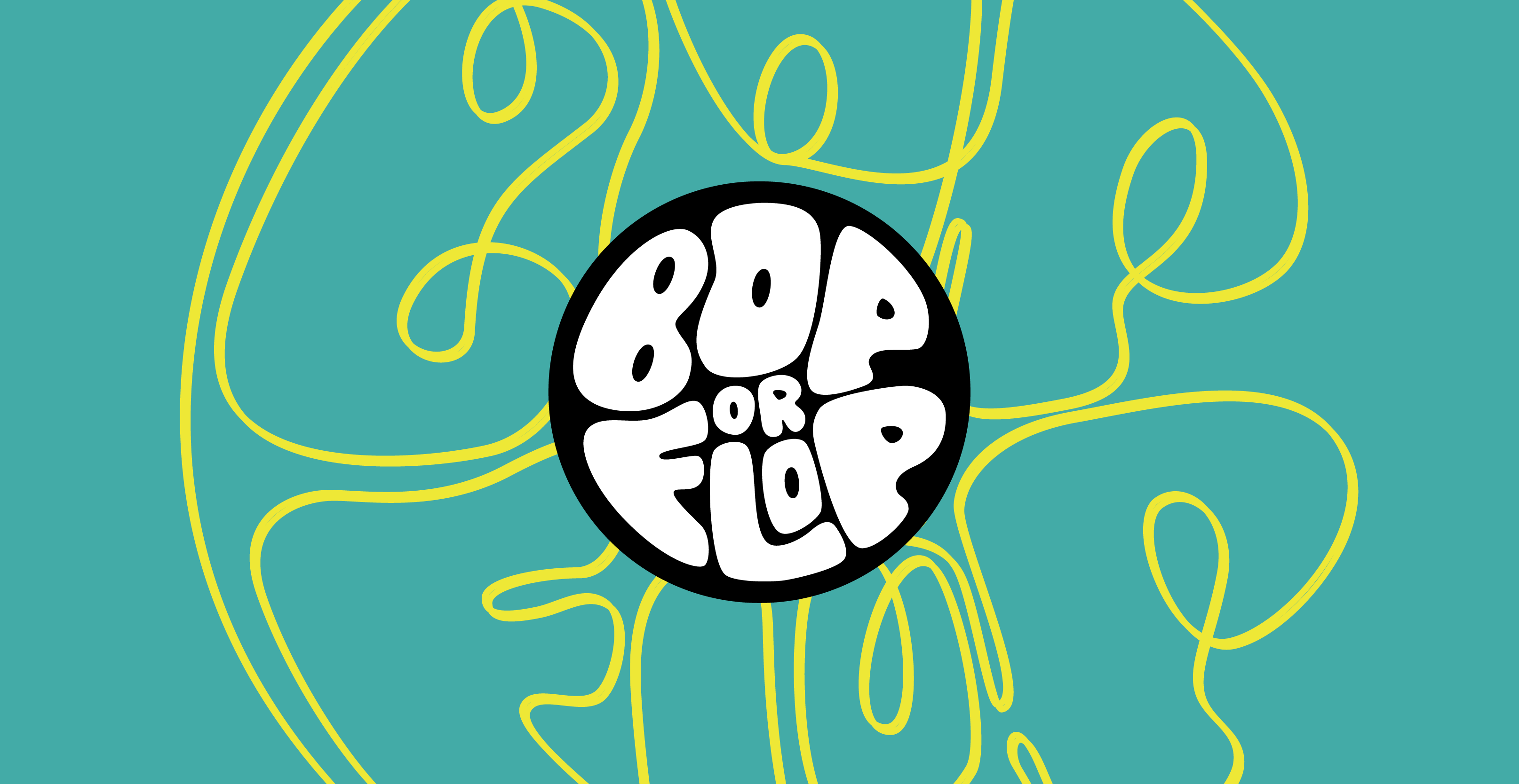 Bop or Flop