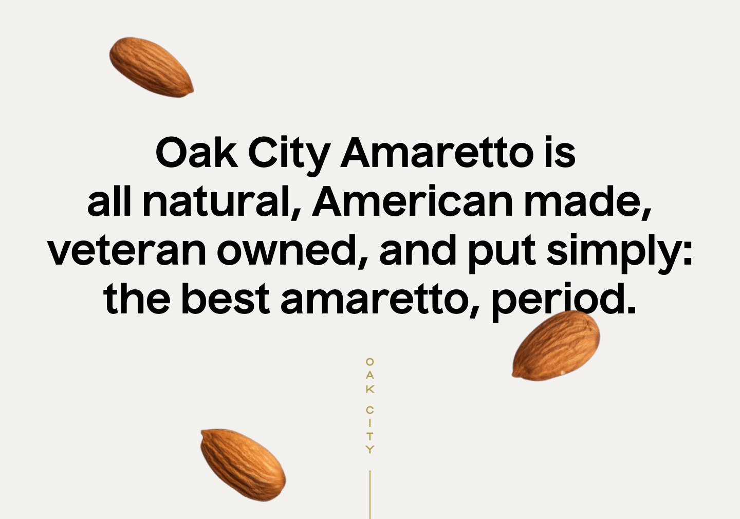 The Best Amaretto, Period | Oak City Amaretto - Packaging Design